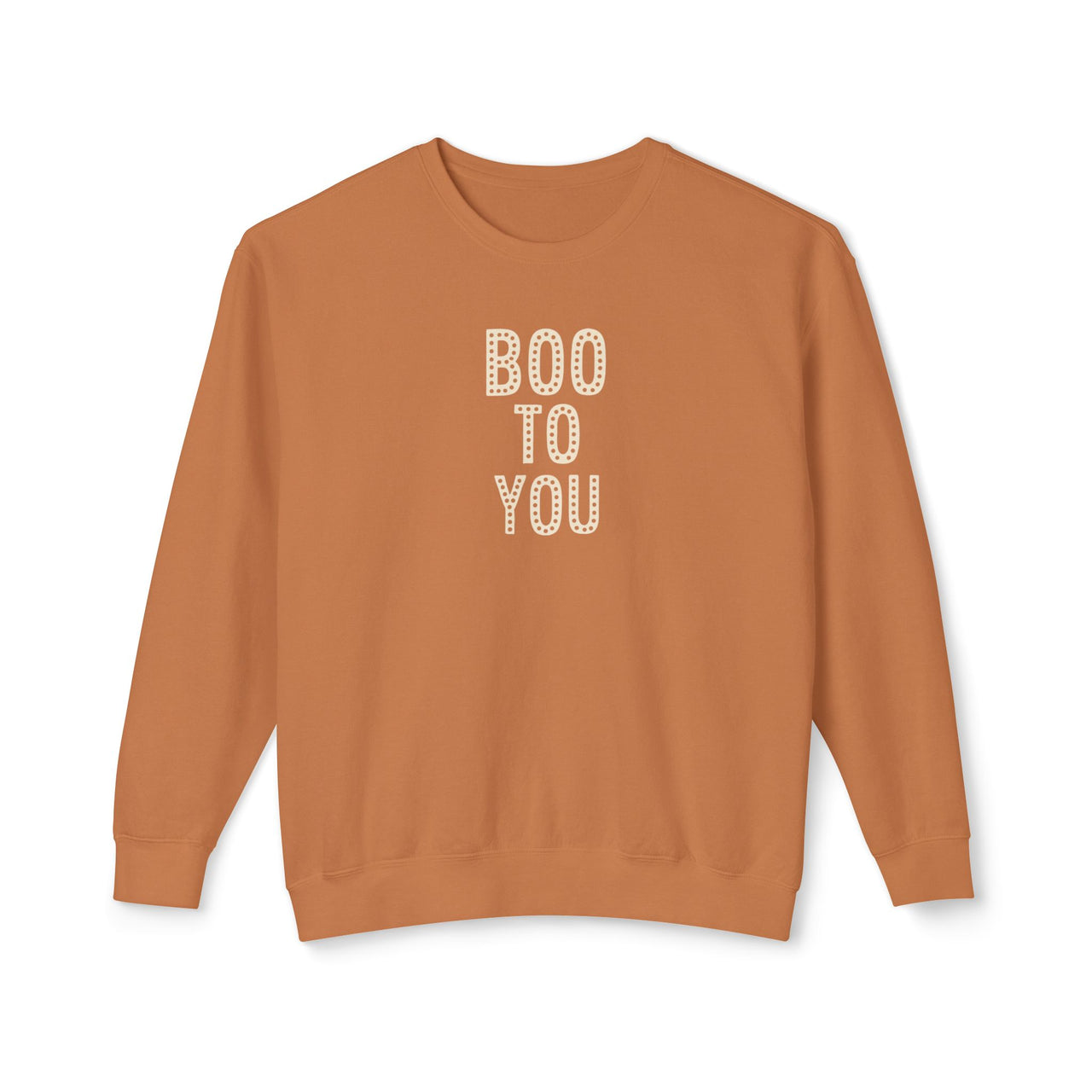 Crewneck - Boo To You