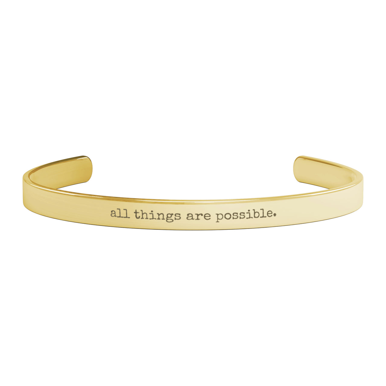 cuff bracelet - all things are possible