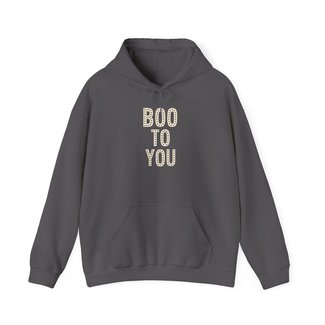 Hoodie - Boo To You