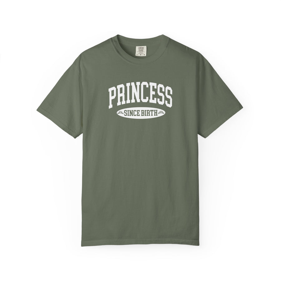 Princess Since Birth T-Shirt