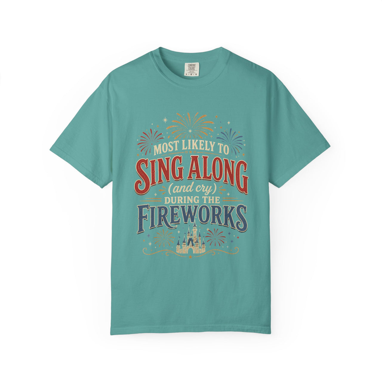 Sing Along And Cry During Fireworks Tee