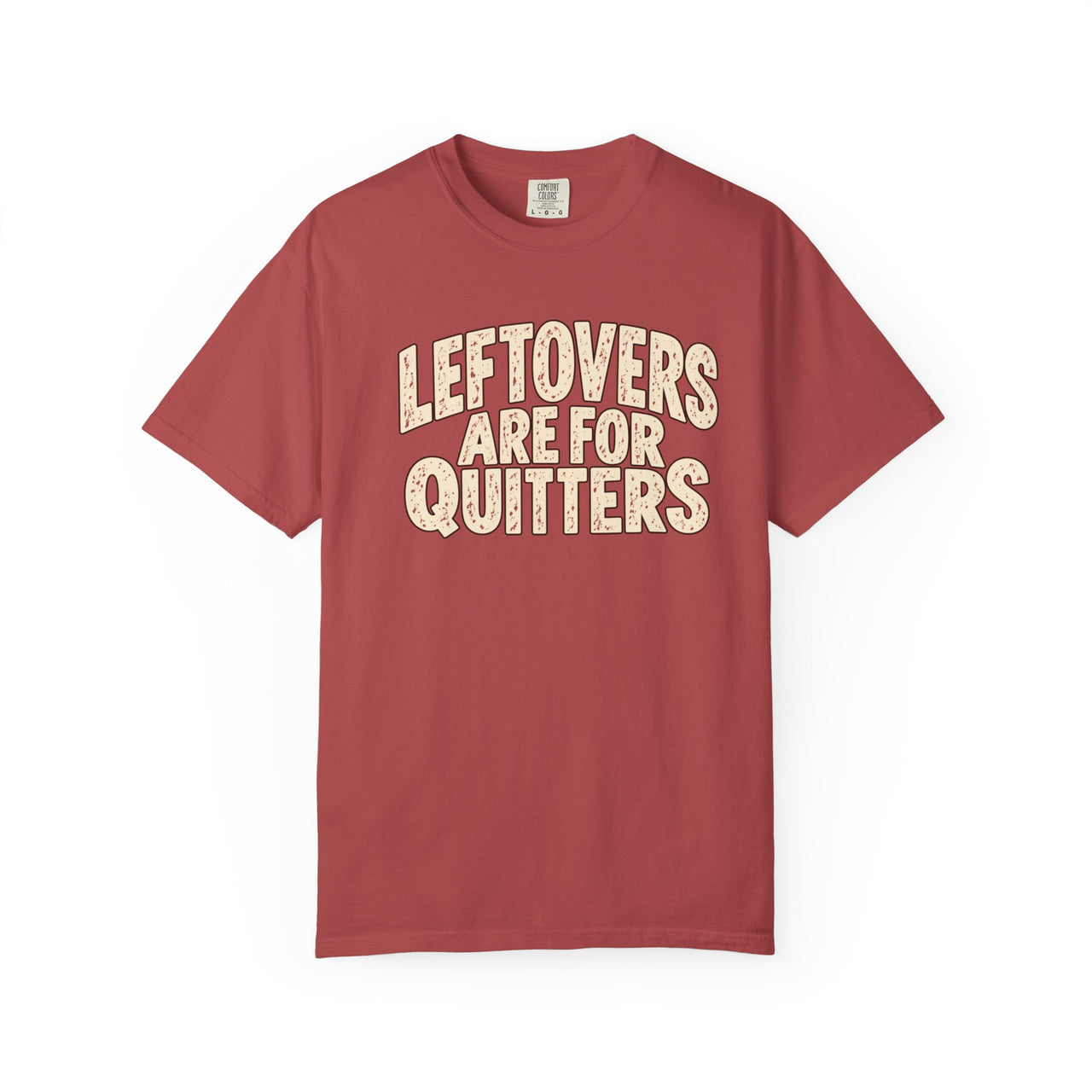 Leftovers Are For Quitters
