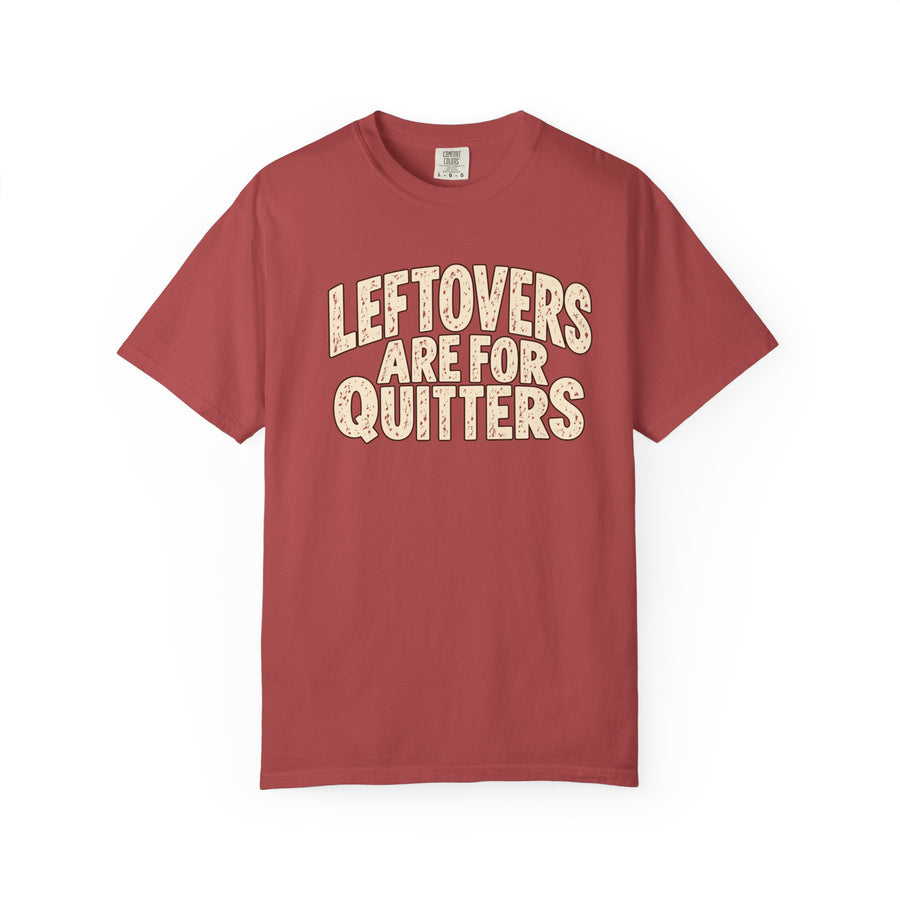 Leftovers Are For Quitters