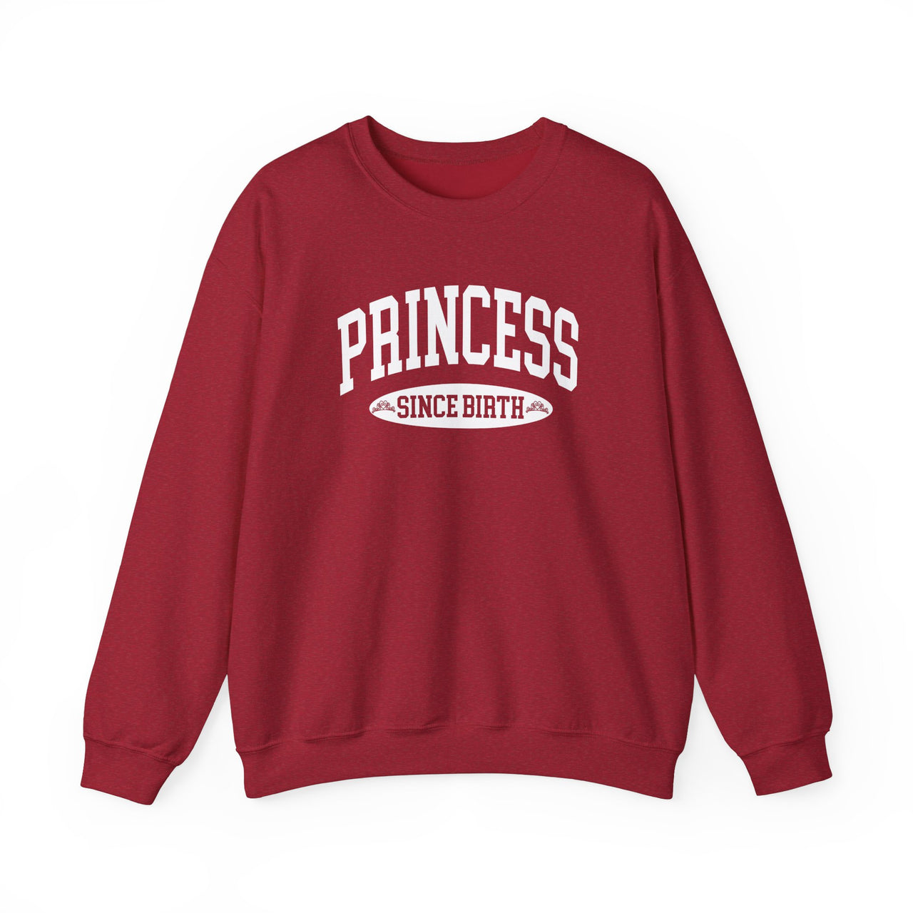 Crewneck - Princess Since Birth