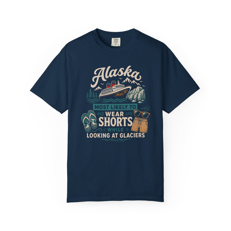 Wear Shorts While Looking At Glaciers Tee