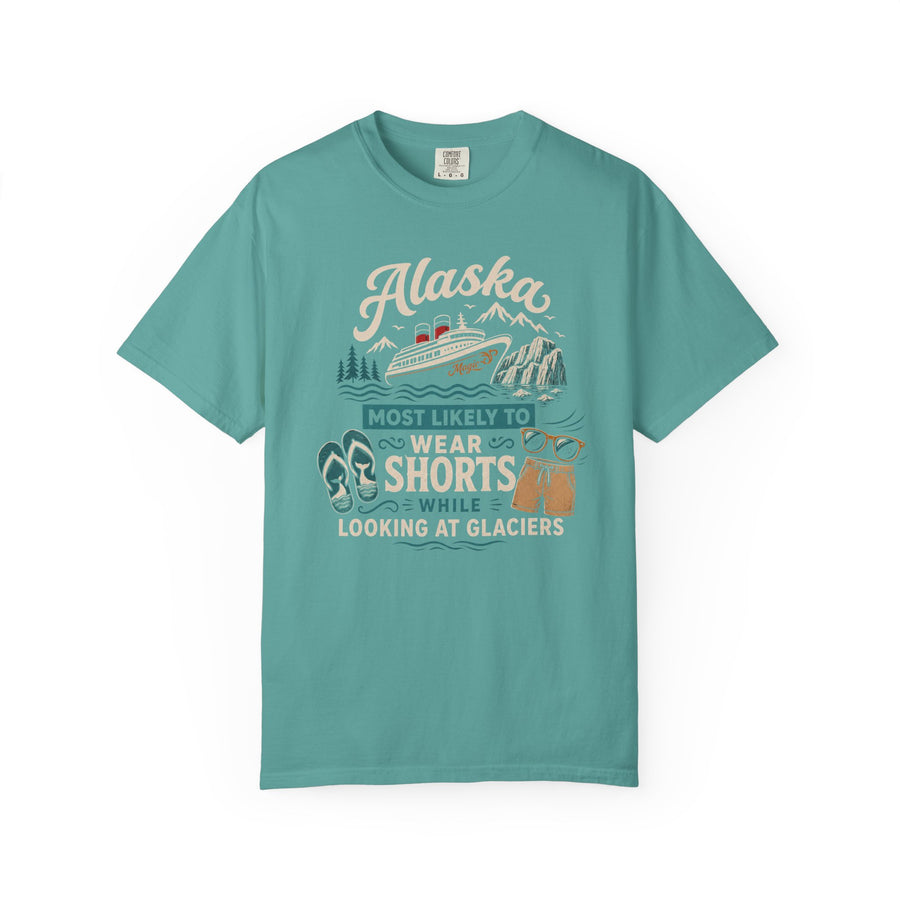 Wear Shorts While Looking At Glaciers Tee