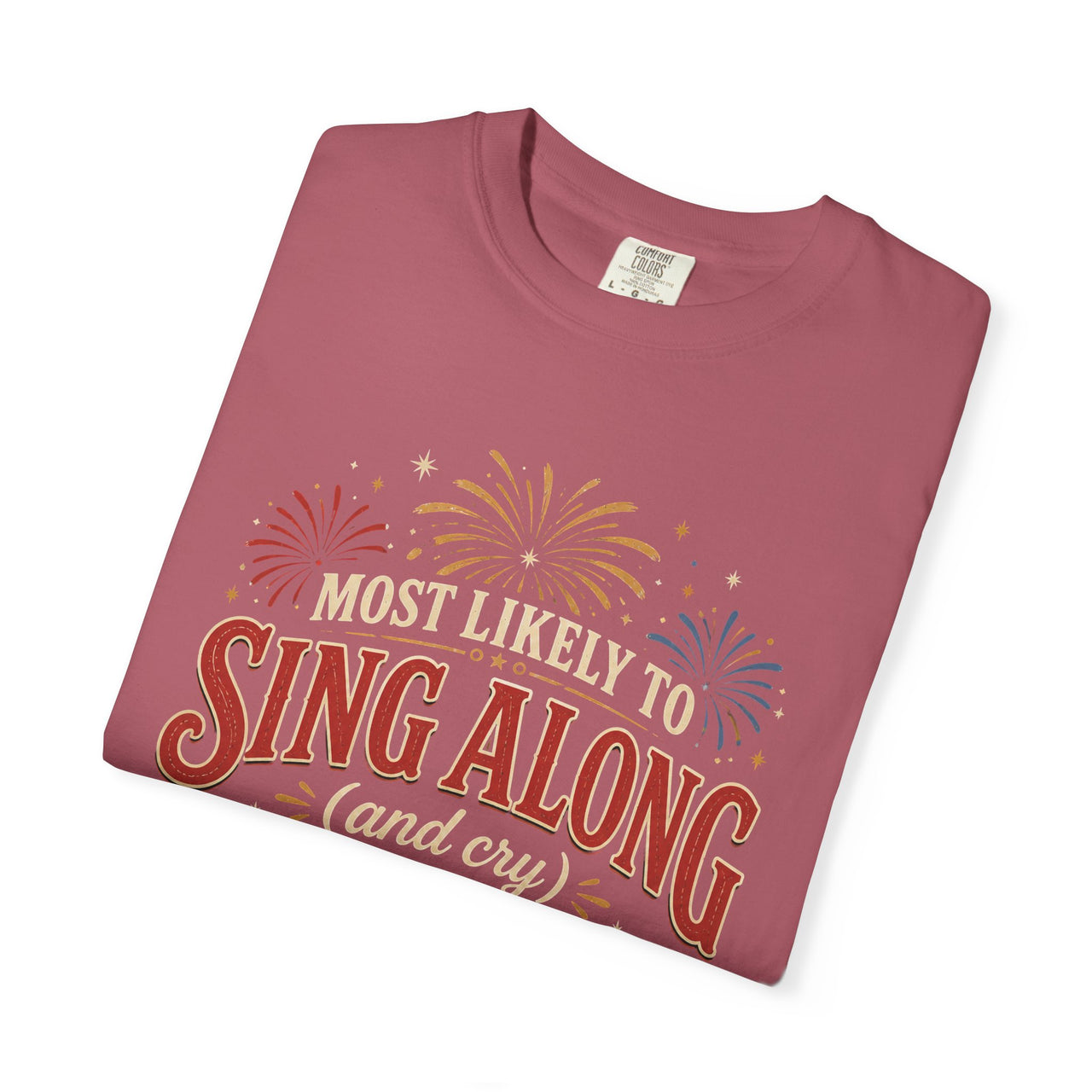 Sing Along And Cry During Fireworks Tee