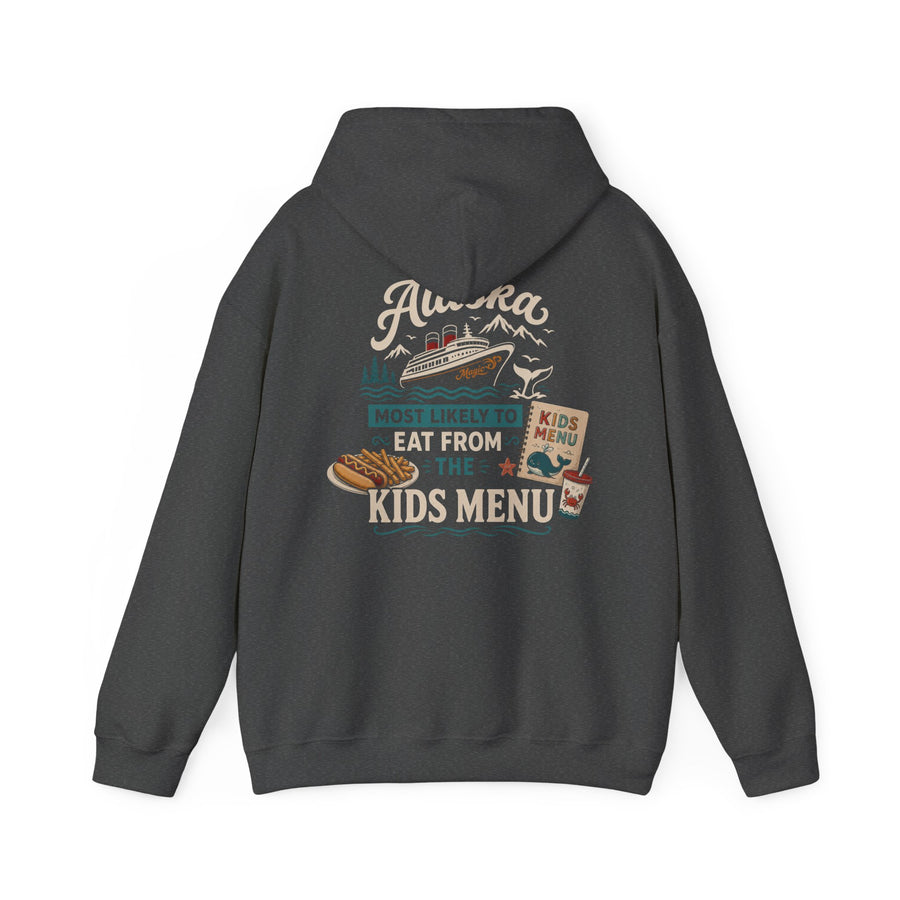 Alaska Cruise Hoodie — "Most Likely to Eat from the Kids Menu" Graphic