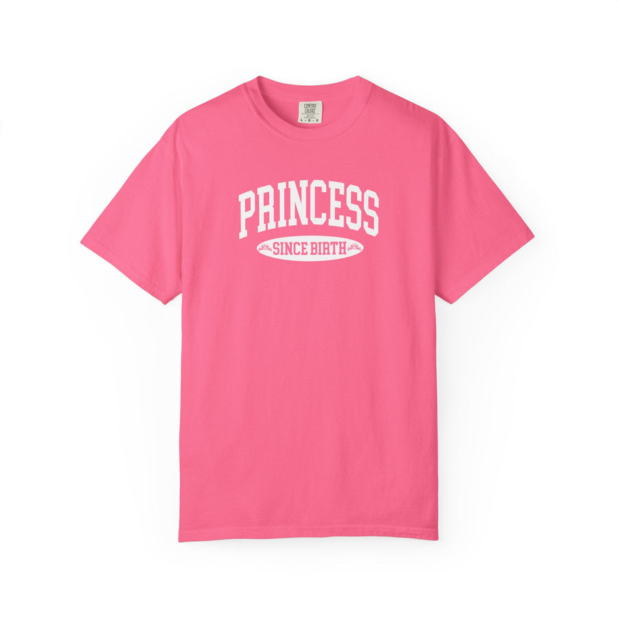 Princess Since Birth T-Shirt