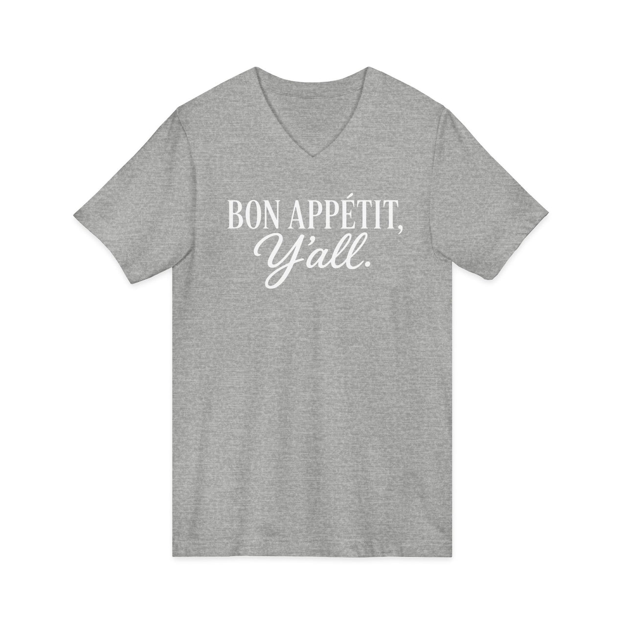 V-Neck Bon Appétit Y'all  Tee