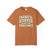 Thumbnail for Thankful, Stuffed, Ready for Christmas T-Shirt