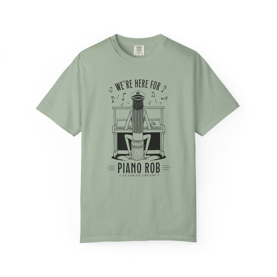Piano Rob 'We’re Here For' Graphic T-Shirt — Musician Piano Player Tee