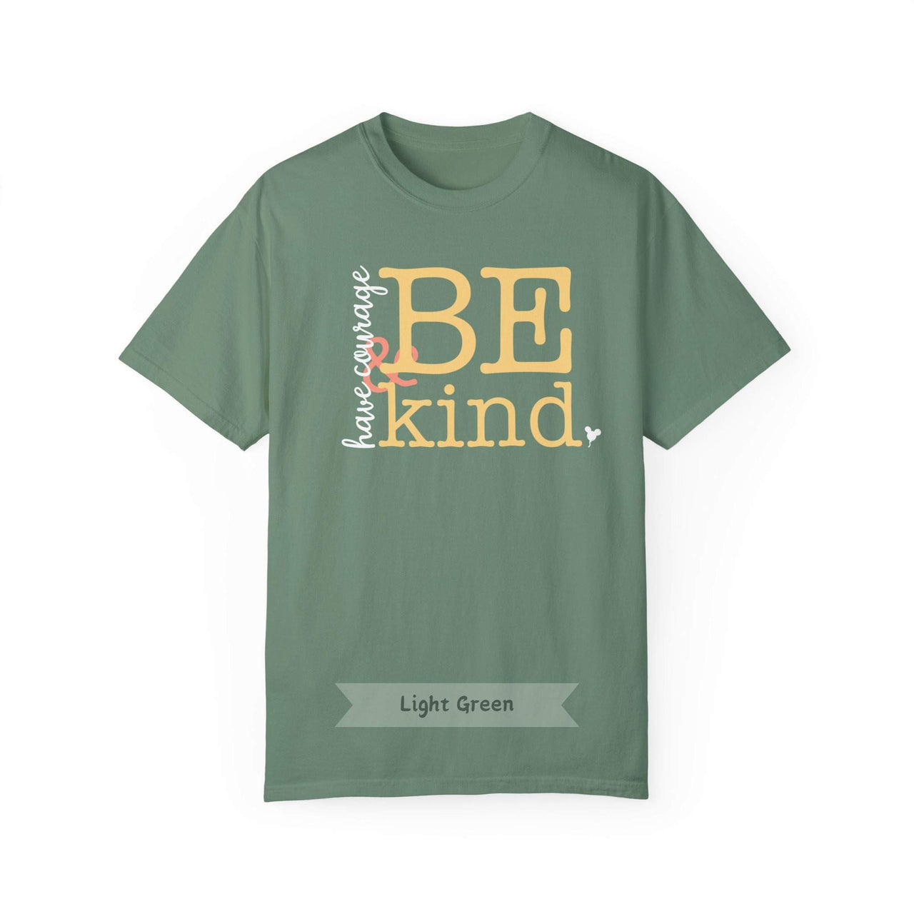 Have Courage & Be Kind Tee