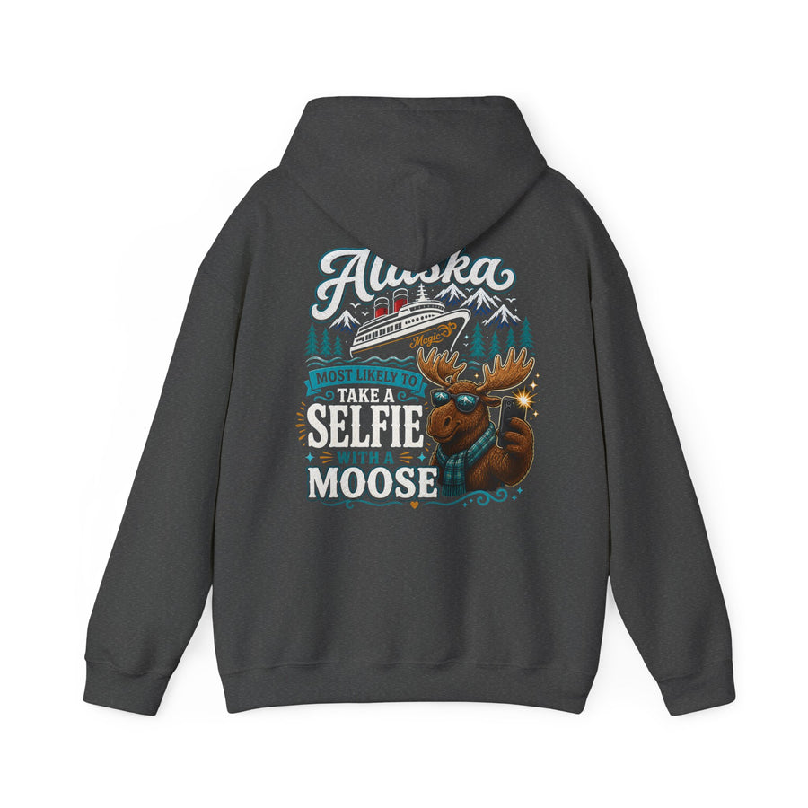 Hoodie - Alaska  Cruise 'Most Likely to Take a Selfie with a Moose'