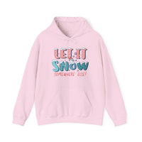 Thumbnail for Hoodie - Let It Snow Somewhere Else