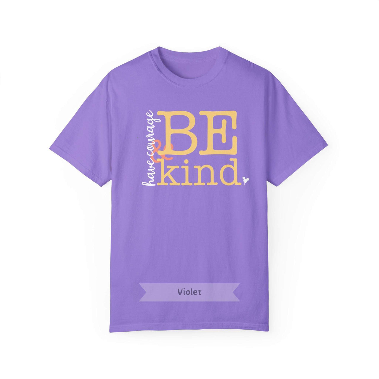 Have Courage & Be Kind Tee