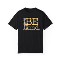 Thumbnail for Have Courage & Be Kind Tee