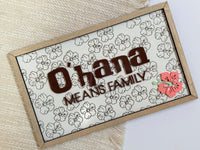Thumbnail for Ohana Means Family Hibiscus Sign  (Pre-Order)