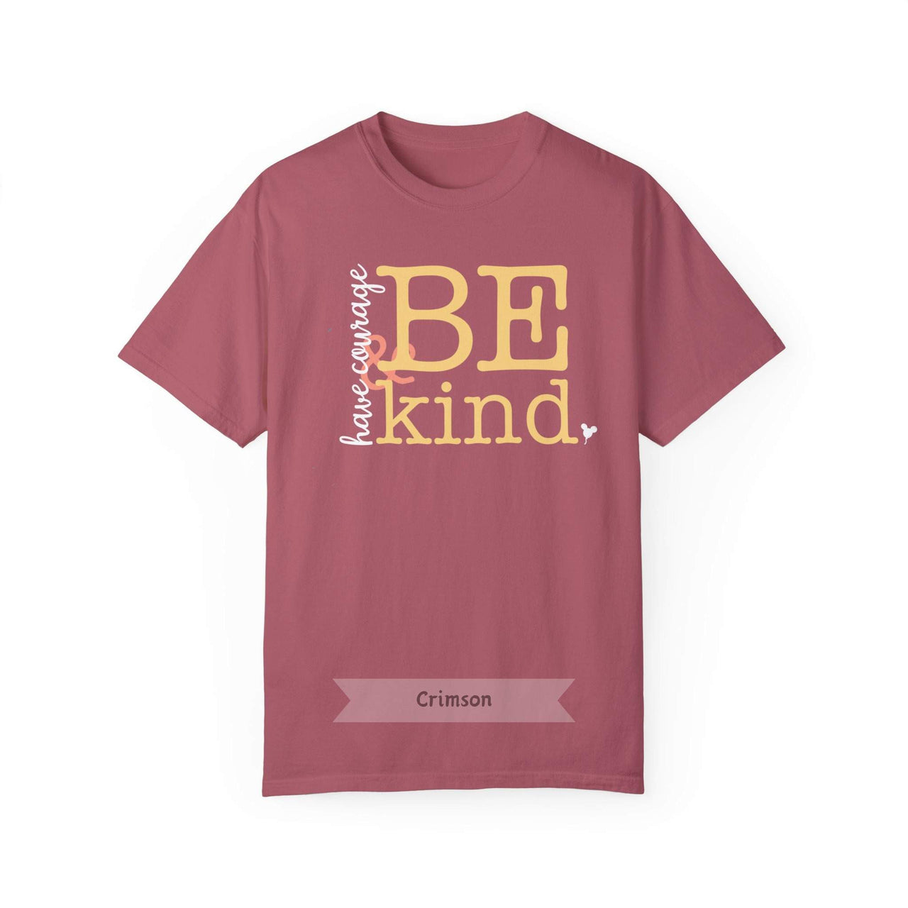 Have Courage & Be Kind Tee