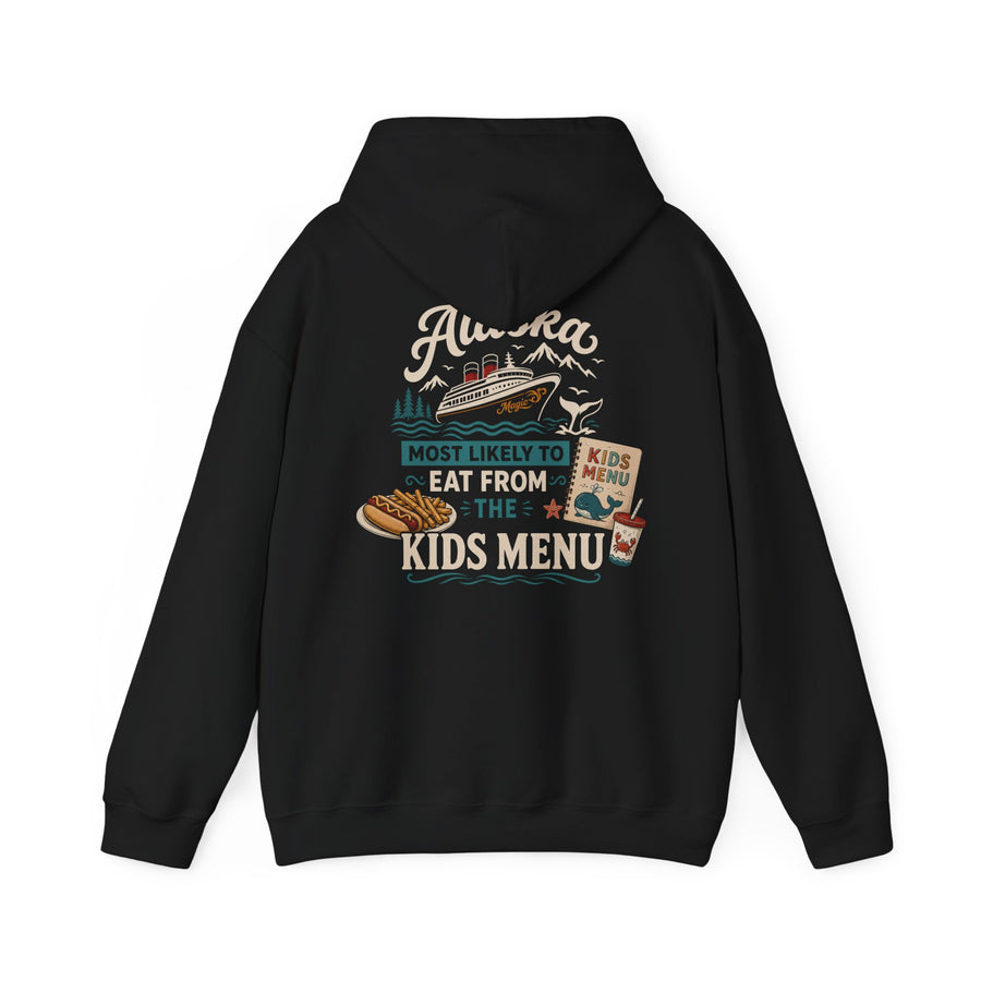 Alaska Cruise Hoodie — "Most Likely to Eat from the Kids Menu" Graphic