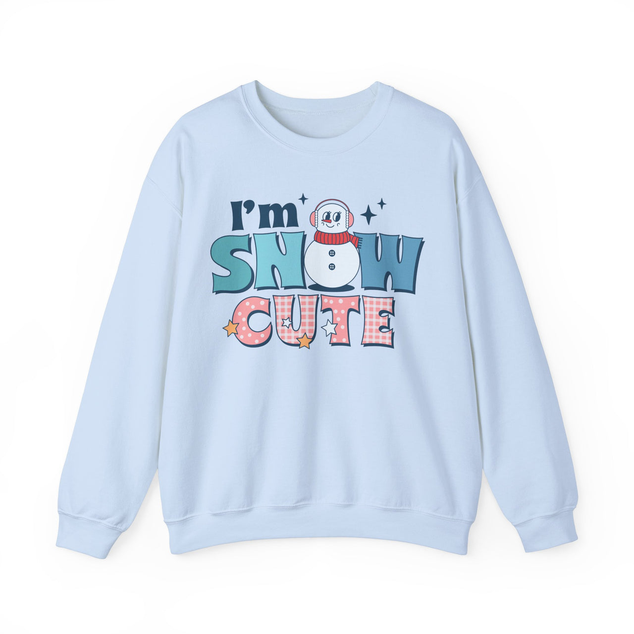 Crewneck - I'm Snow Cute