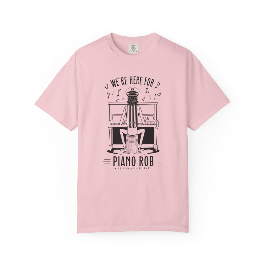 Piano Rob 'We’re Here For' Graphic T-Shirt — Musician Piano Player Tee