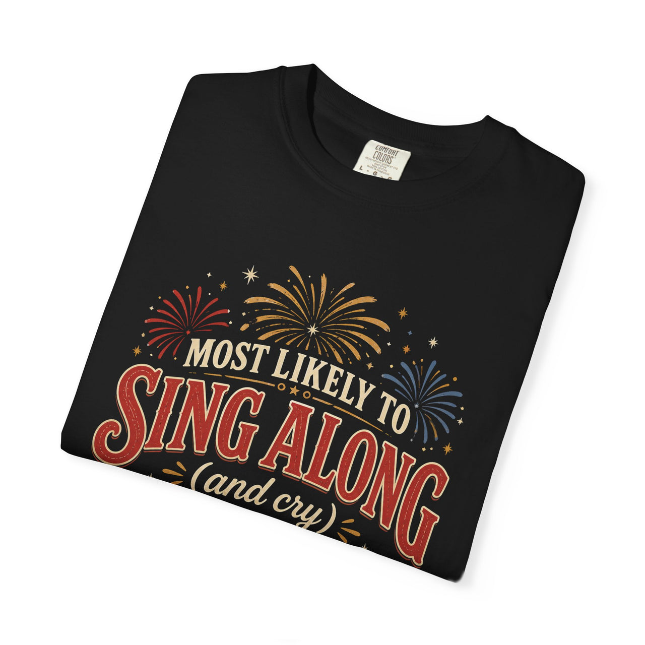 Sing Along And Cry During Fireworks Tee