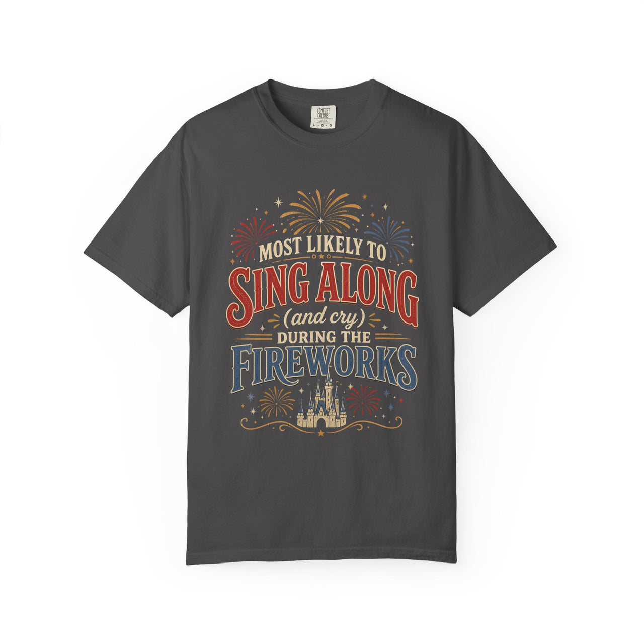Sing Along And Cry During Fireworks Tee