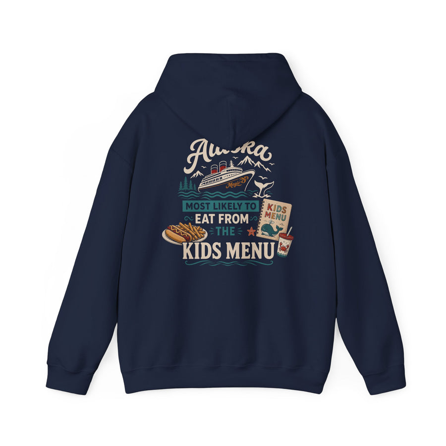 Alaska Cruise Hoodie — "Most Likely to Eat from the Kids Menu" Graphic