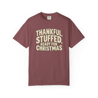 Thumbnail for Thankful, Stuffed, Ready for Christmas T-Shirt