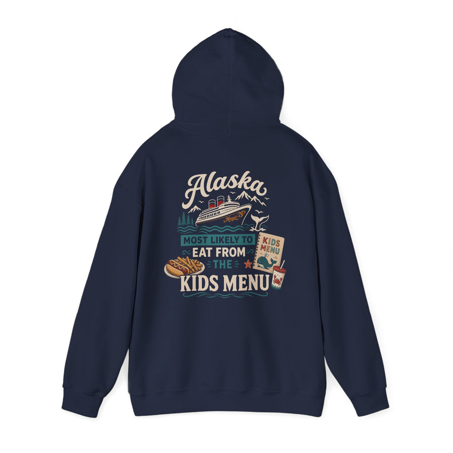 Alaska Cruise Hoodie — "Most Likely to Eat from the Kids Menu" Graphic