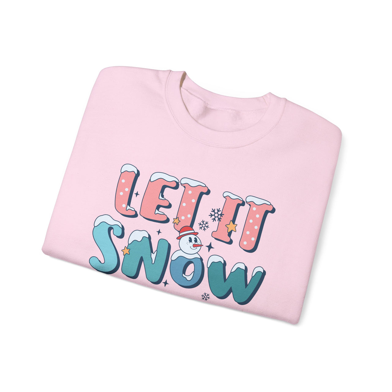 Crewneck - Let It Snow Somewhere Else