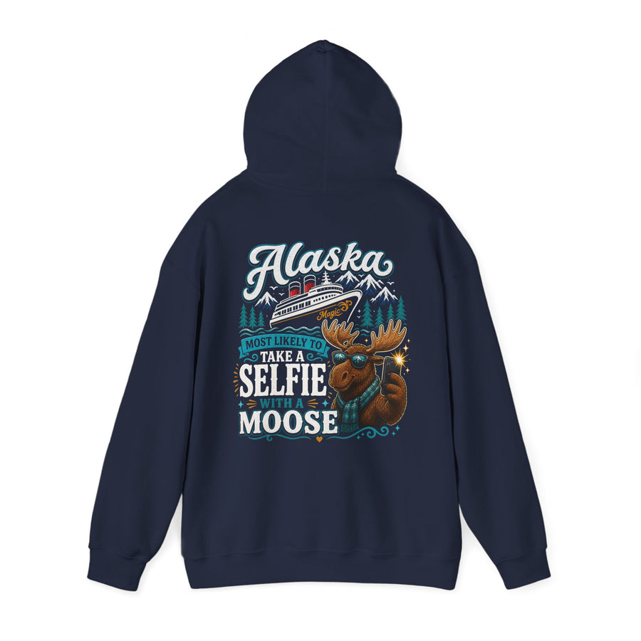 Hoodie - Alaska  Cruise 'Most Likely to Take a Selfie with a Moose'