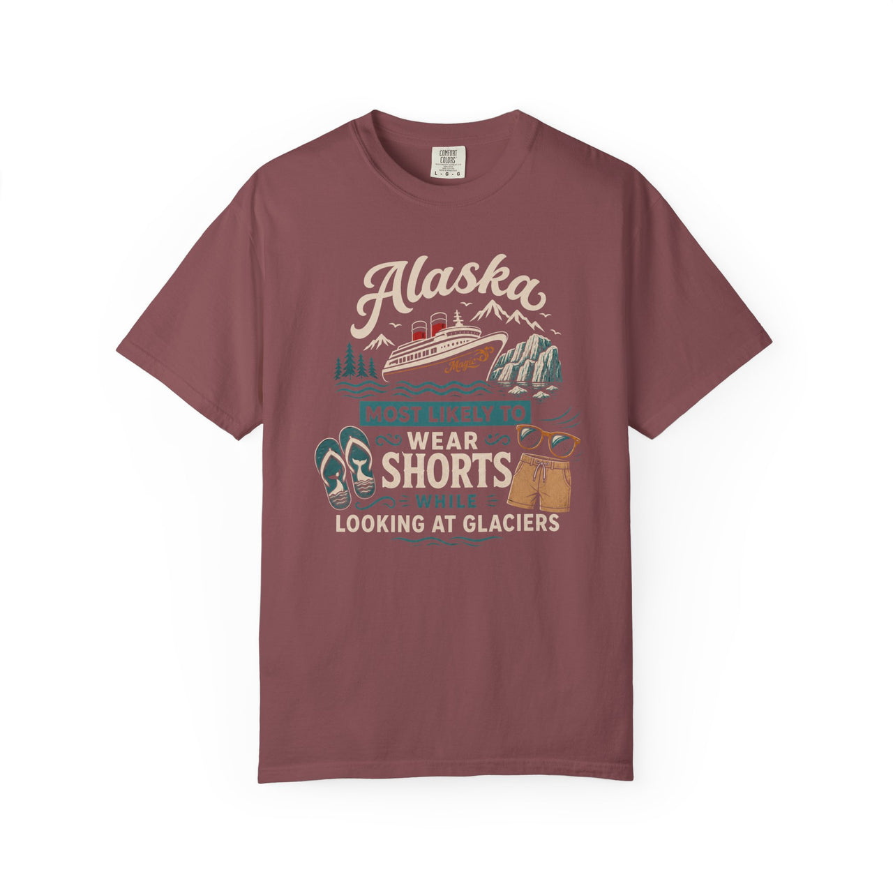 Wear Shorts While Looking At Glaciers Tee