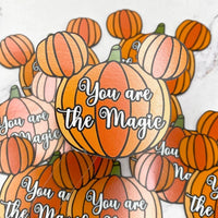 Thumbnail for You Are The Magic Pumpkin Sticker Set of 5 (Pre-Order)