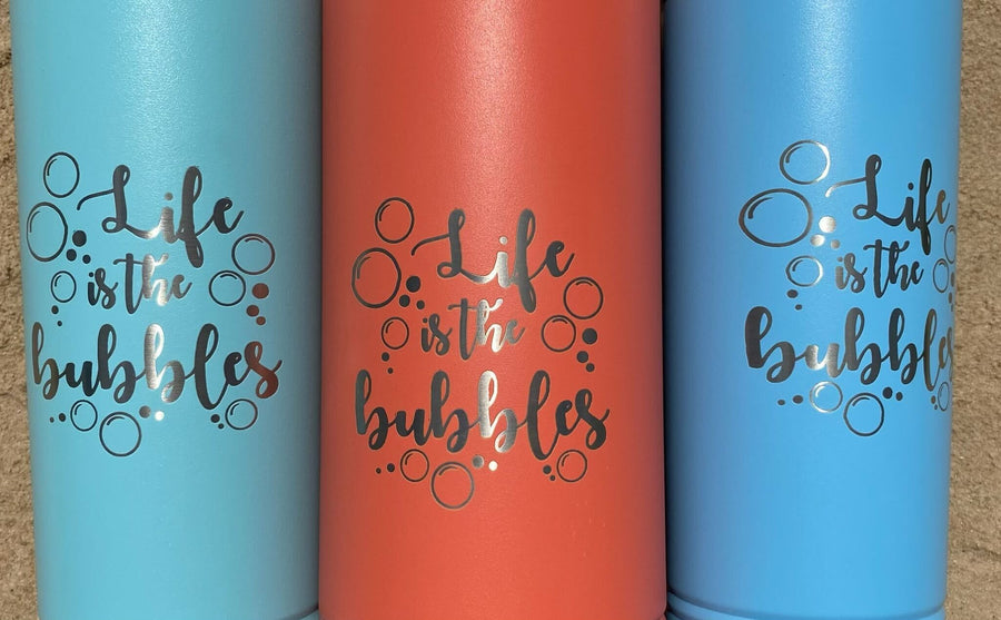 22 oz. Life is the Bubbles Stainless Steel Tumbler