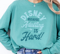 Thumbnail for Long Sleeves - Seafoam Disney Because Adulting Is Hard