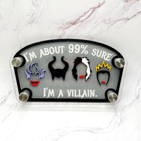 Thumbnail for I'm A Villain Sign  (Pre-Order)