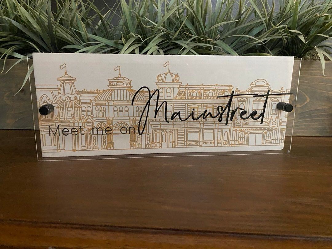 Meet Me On Main Street Wooden and Acrylic Sign
