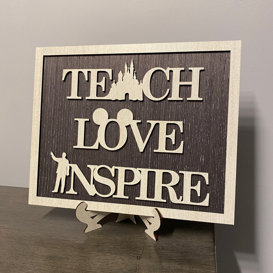 Wooden Sign - Teach Love Inspire (Pre-Order)