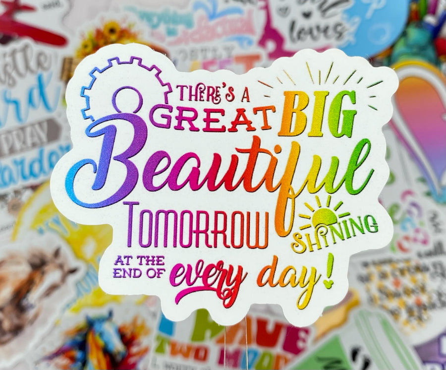 Big Beautiful Tomorrow Sticker (Pre-Order)