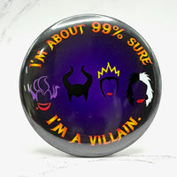 Thumbnail for I’m a Villain Round Magnet (Pre-Order)