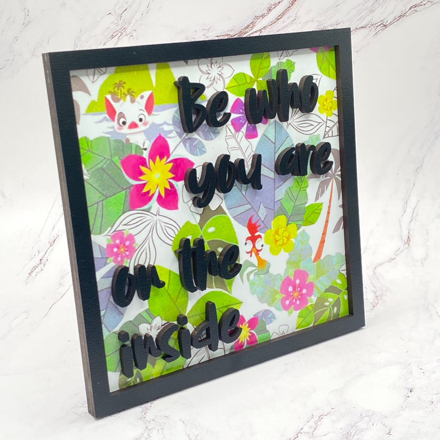 Be Who You Are Wooden Sign  (Pre-Order)