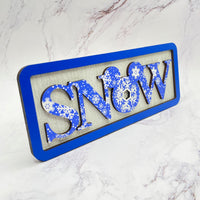 Thumbnail for SNOW Decor Sign (Pre-Order)
