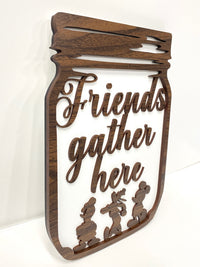 Thumbnail for Friends Gather Mason Jar Sign  (Pre-Order)