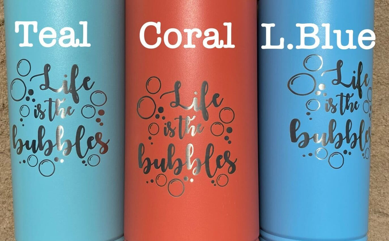 22 oz. Life is the Bubbles Stainless Steel Tumbler