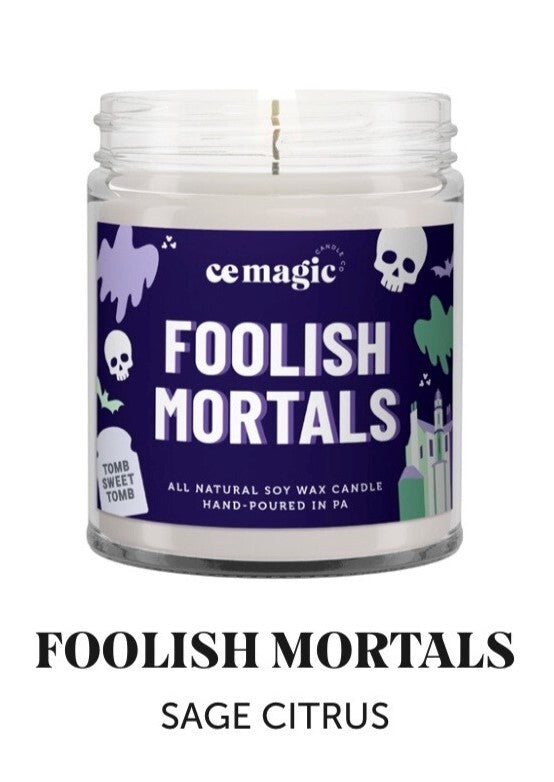 16oz Foolish Mortals Candle (Pre-order)