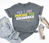 Thumbnail for Yes I Cry During Fireworks Tee