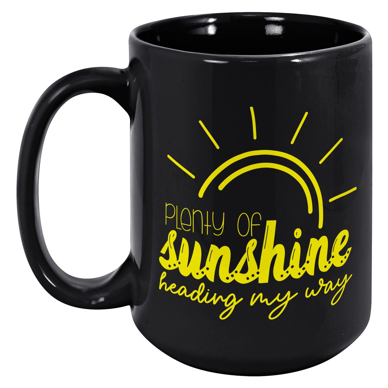 Mug - Plenty Of Sunshine 15 ounce Black (pre-order)